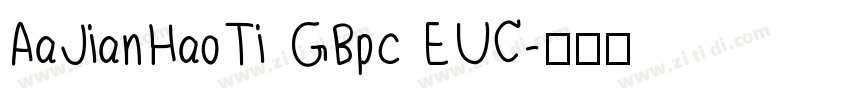 AaJianHaoTi GBpc EUC字体转换